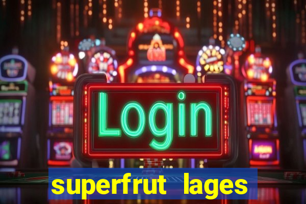 superfrut lages trabalhe conosco